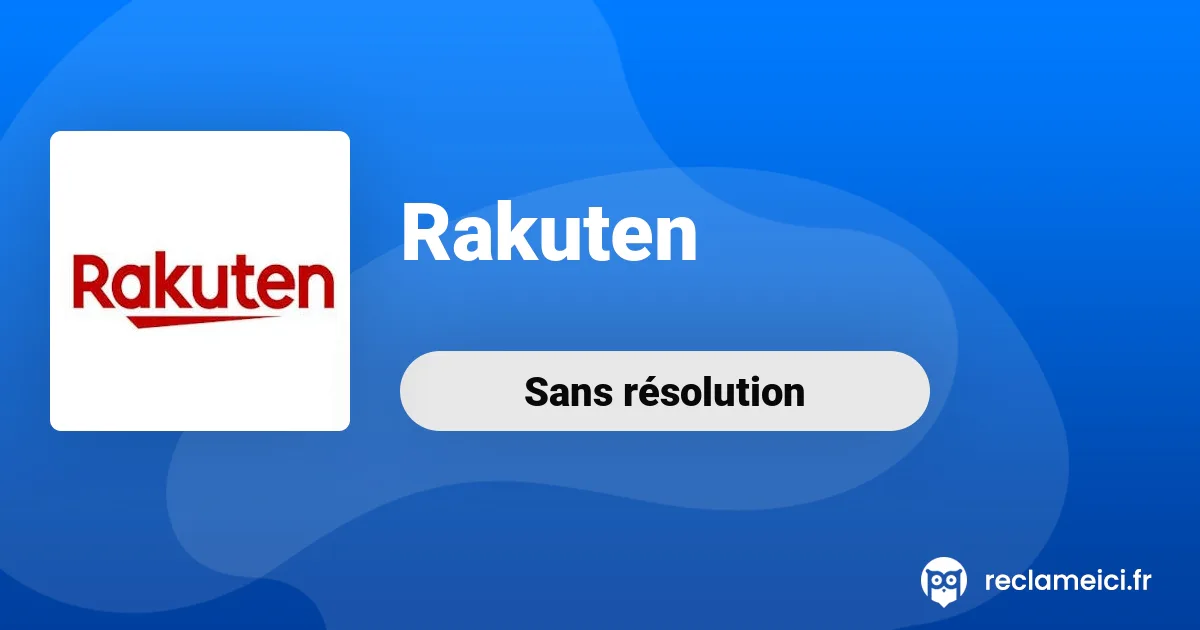 Rakuten - Remboursement Rakuten colis perdu réclamation vente Rakuten